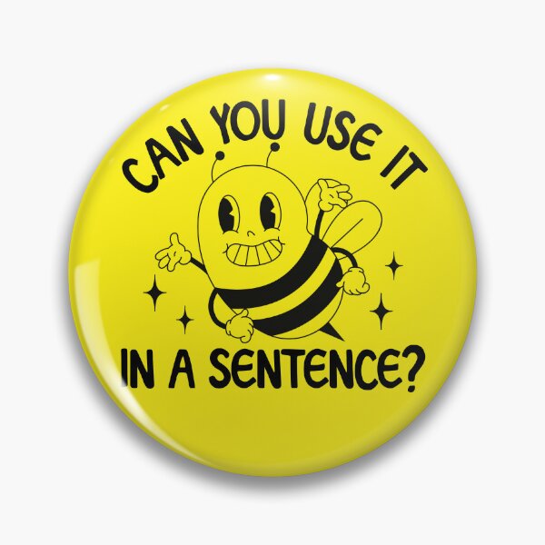 Item preview, Can You Use It In A Sentence Spelling Bee Gear designed and sold by DynamicDesign.