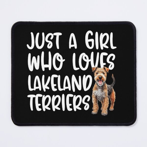 Item preview, Just A Girl Who Loves Lakeland Terriers designed and sold by TheAnimalZ00.