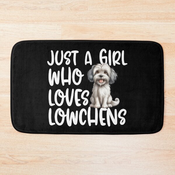 Item preview, Just A Girl Who Loves Lowchens designed and sold by TheAnimalZ00.