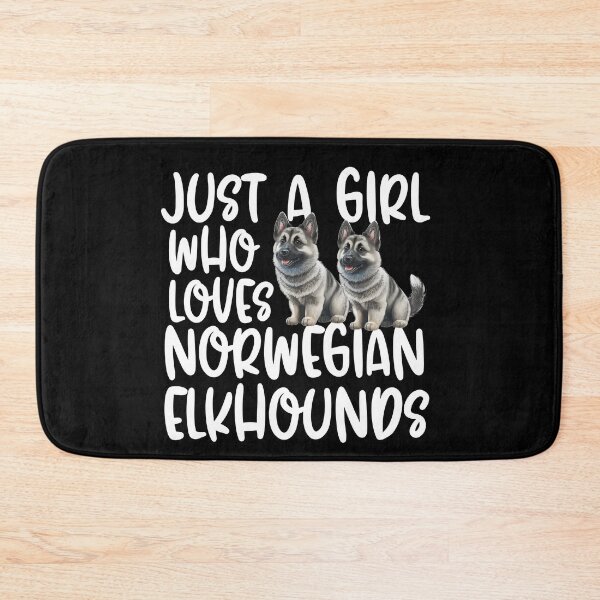 Item preview, Just A Girl Who Loves Norwegian Elkhounds designed and sold by TheAnimalZ00.