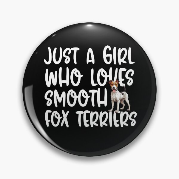 Item preview, Just A Girl Who Loves Smooth Fox Terriers designed and sold by TheAnimalZ00.