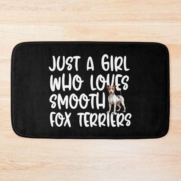 Item preview, Just A Girl Who Loves Smooth Fox Terriers designed and sold by TheAnimalZ00.