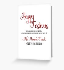 The Human Fund - Money for People Greeting Card