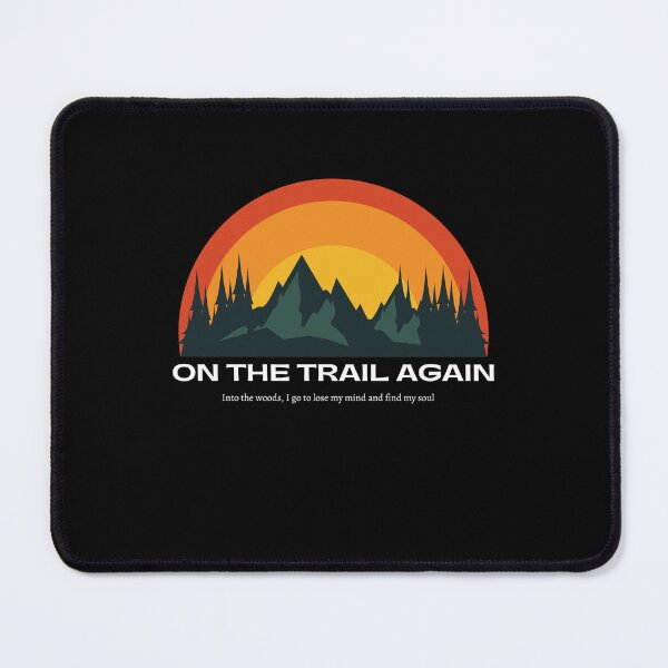 Item preview, On The Trail Again | Explore the Wild: Outdoor Adventure Collection designed and sold by hottest-tees.