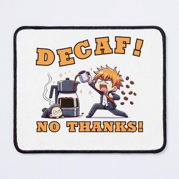 Item preview, Decaf! No Thanks! designed and sold by YokujinDesign.