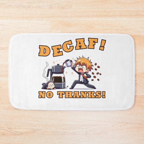 Item preview, Decaf! No Thanks! designed and sold by YokujinDesign.