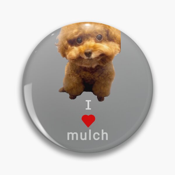 Item preview, I love mulch  designed and sold by Dumb-nut.