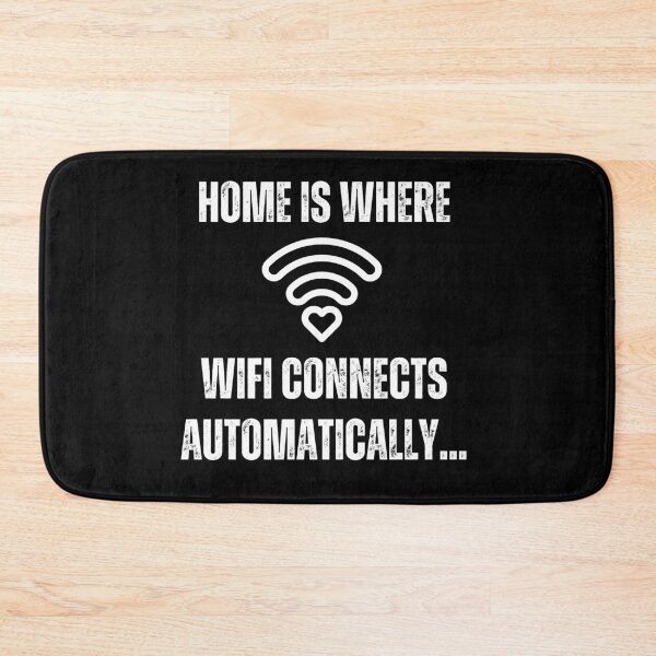 Item preview, Home is where wifi connects automatically | Home Sweet Home designed and sold by PurpleWay.