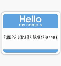 Princess Consuela Bananahammock Sticker