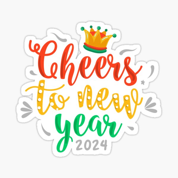 Item preview, cheers, cheerstonewyear, 2024, newyearcelebrations, crown, newstart, resolution, newyearresolution, designed and sold by Designstation74.