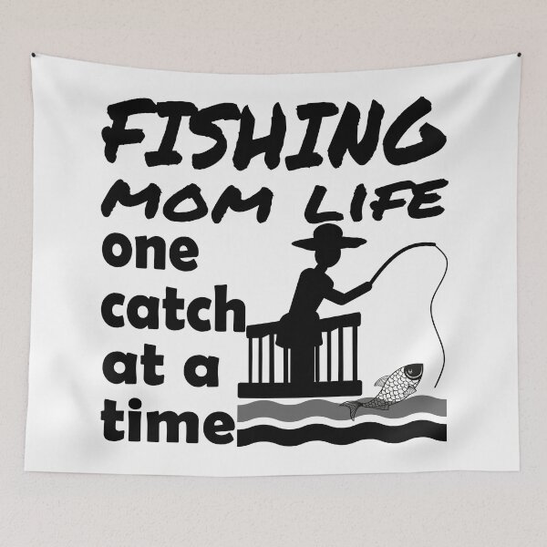 Item preview, Fishing Mom Life, one catch at a time. Girl, Woman, daughter, Mom Fishing,  designed and sold by Verle-art.
