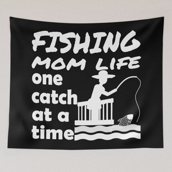 Item preview, Fishing Mom Life, one catch at a time. Girl, Woman, daughter, Mom Fishing,  designed and sold by Verle-art.