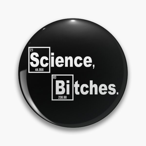 Item preview, Science, Bitches.  designed and sold by WFLAtheism.