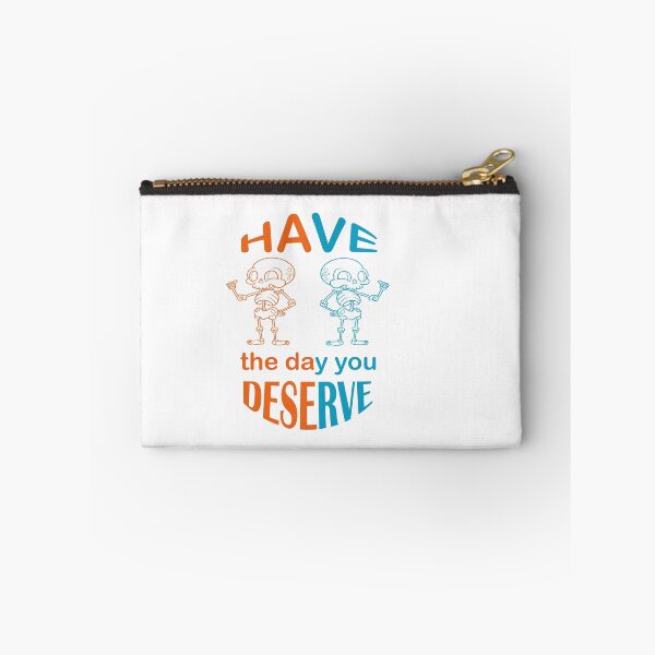 Item preview, Have the day you deserve designed and sold by mer-ONE.