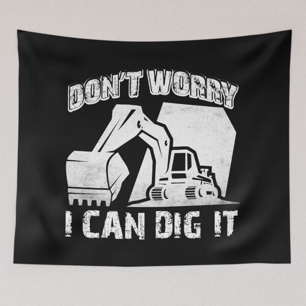 Item preview, Don't Worry I Can Dig It / Digger / Mining designed and sold by Tee Hub.