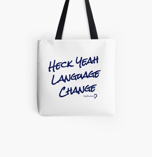 Heck Yeah Language Change - Tote in dark blue on white All Over Print Tote Bag