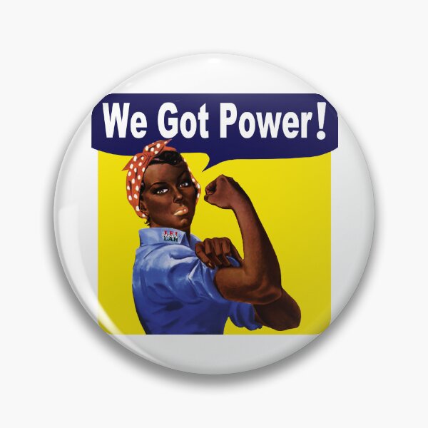Item preview, We Got Power; Sister Power; designed and sold by Mona-Leilah.