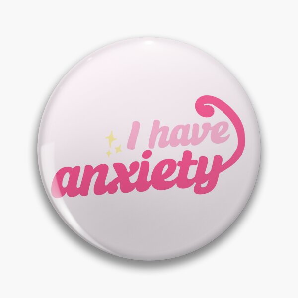 Item preview, I Have Anxiety Pink Design designed and sold by brookiecookie37.