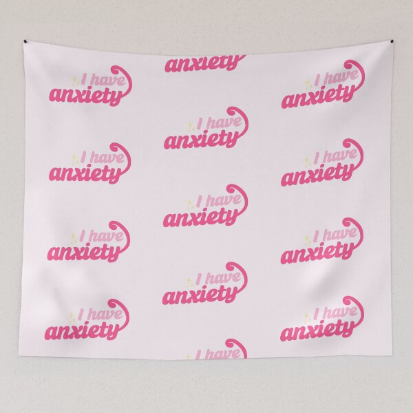 Item preview, I Have Anxiety Pink Design designed and sold by brookiecookie37.