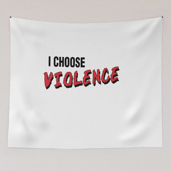 Item preview, I Choose Violence designed and sold by Graceland  Memphis.