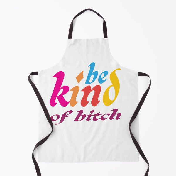 Item preview, funny sayings: be kind of a bitch funny for men women designed and sold by fatifleur-art.