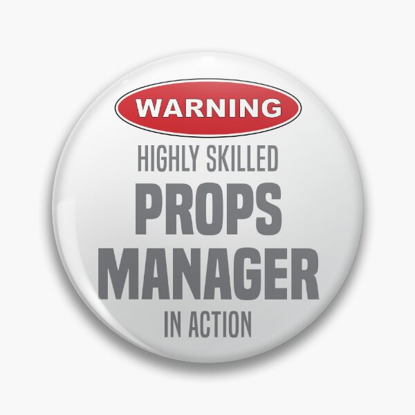 Item preview, Highly Skilled Props Manager in Action designed and sold by NermilioDesigns.
