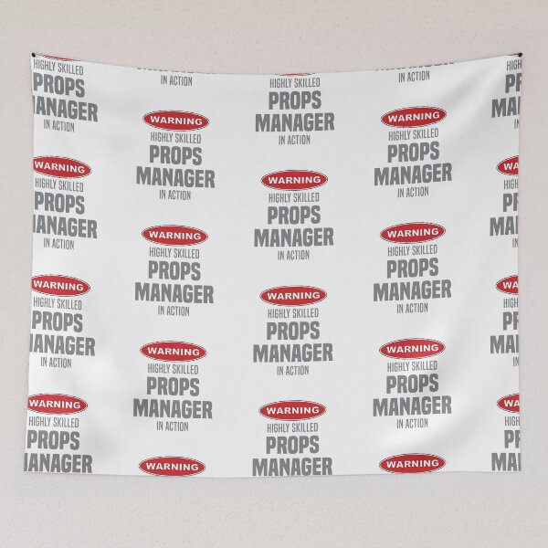 Item preview, Highly Skilled Props Manager in Action designed and sold by NermilioDesigns.