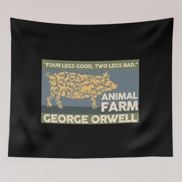 Item preview, Animal Farm four legs good two legs bad designed and sold by SameeraDammeyer.