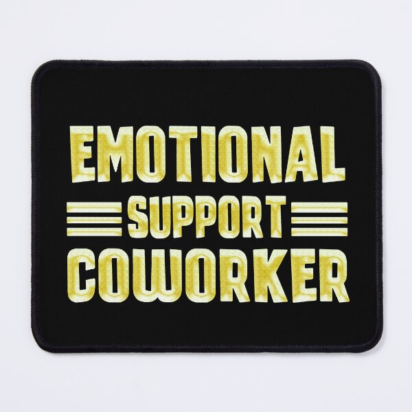 Item preview, Emotional Support Coworker designed and sold by Icerizeartx.