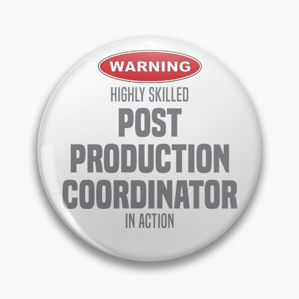 Item preview, Highly Skilled Post-Production Coordinator in Action designed and sold by NermilioDesigns.