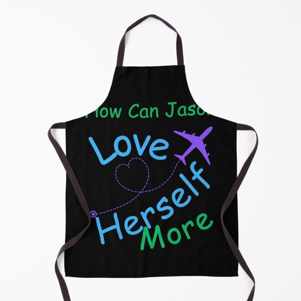 Item preview, How Can Jason Love Herself More designed and sold by MiracleROLArt.