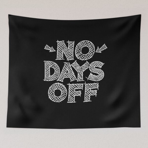Item preview, No Days Off designed and sold by Zagach Letters.