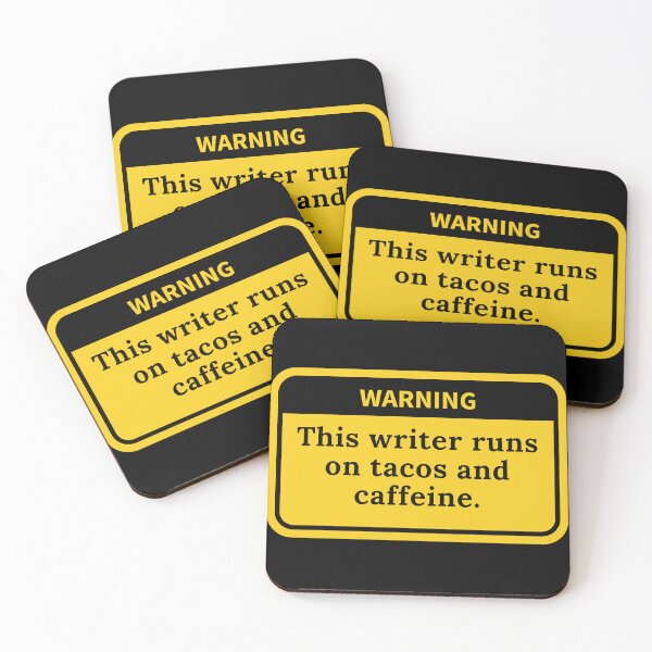 Item preview, Warning: This writer runs on tacos and caffeine. designed and sold by TheKnightWriter.
