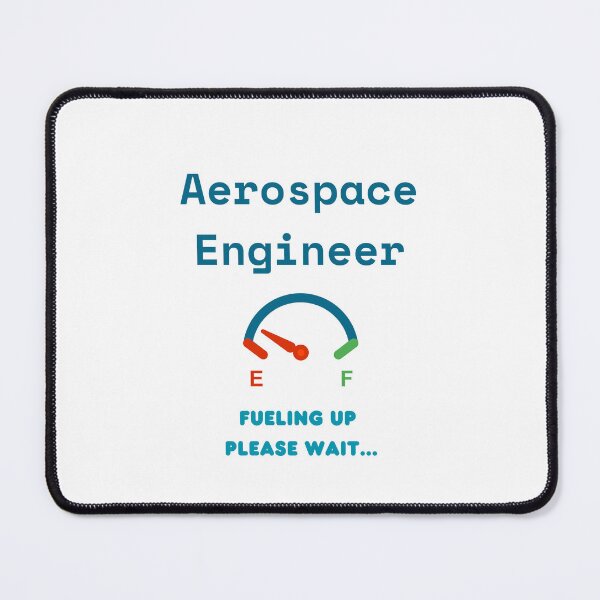 Item preview, Aerospace Engineer Fueling Up designed and sold by ShopWearInspire.
