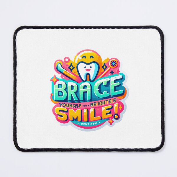 Item preview, Brace Yourself for a Brighter Smile - Colorful Orthodontic Design designed and sold by ShopiDentistry.