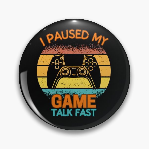 Item preview, I Paused My Game Talk Fast Retro designed and sold by Arinassart.