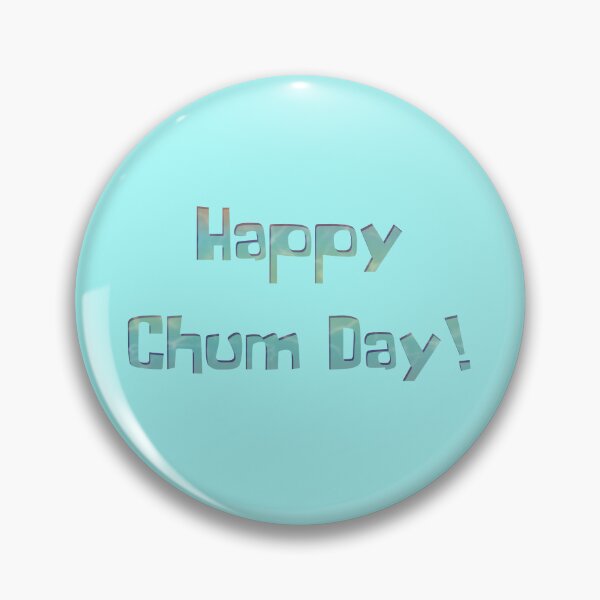 Item preview, Happy Chum Day! designed and sold by DesertG.