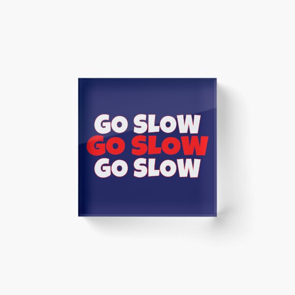 Item preview, Go Slow designed and sold by Geboking.