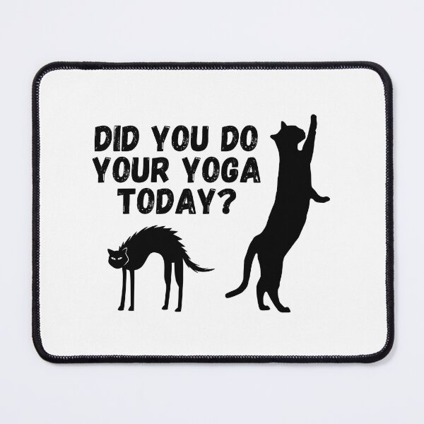 Item preview, Did you do your yoga today? | Cat stretching design designed and sold by Enchantedbox.