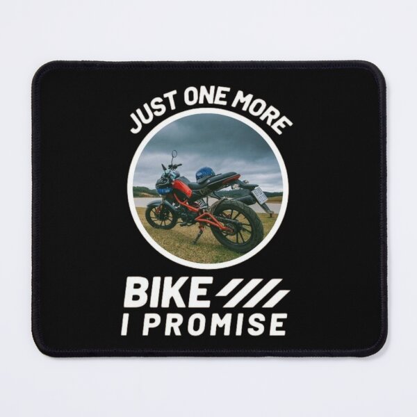 Item preview, Just One More Bike I Promise Cool Bicycle Motorcycle designed and sold by Zoo-Moo.