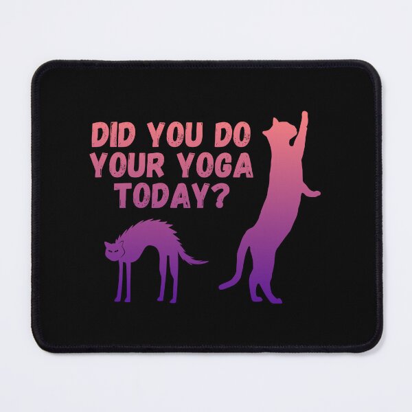 Item preview, Did you do your yoga today? | Cat stretching design designed and sold by Enchantedbox.