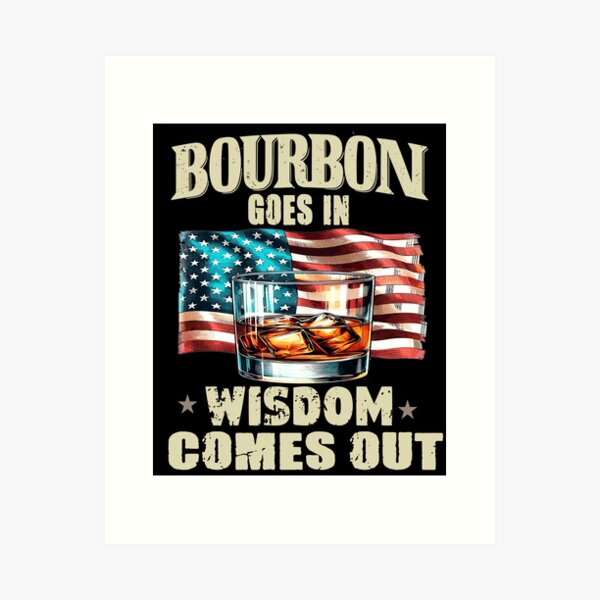 Item preview, Bourbon goes in, Wisdom comes out. Burbon lovers Gift designed and sold by SondosStudio.
