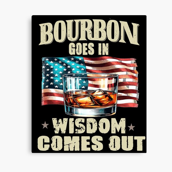 Item preview, Bourbon goes in, Wisdom comes out. Burbon lovers Gift designed and sold by SondosStudio.