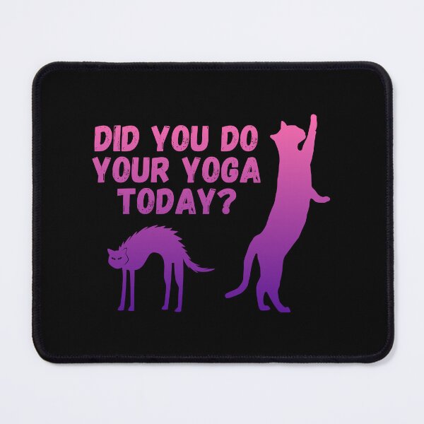 Item preview, Did you do your yoga today? | Cat stretching design designed and sold by Enchantedbox.