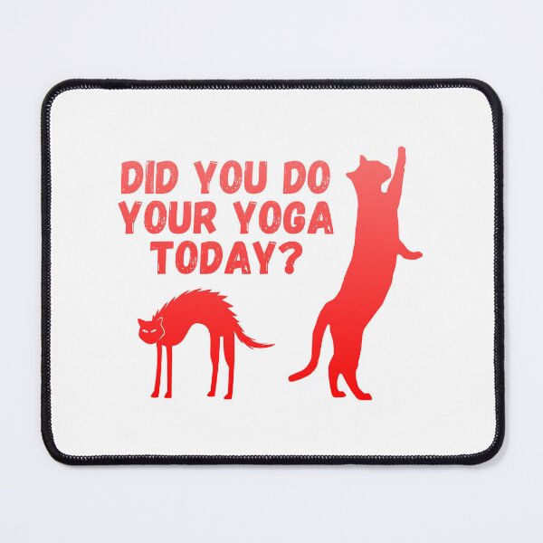 Item preview, Did you do your yoga today? | Cat stretching design designed and sold by Enchantedbox.