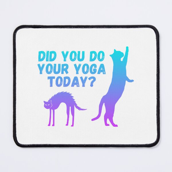 Item preview, Did you do your yoga today? | Cat stretching design designed and sold by Enchantedbox.