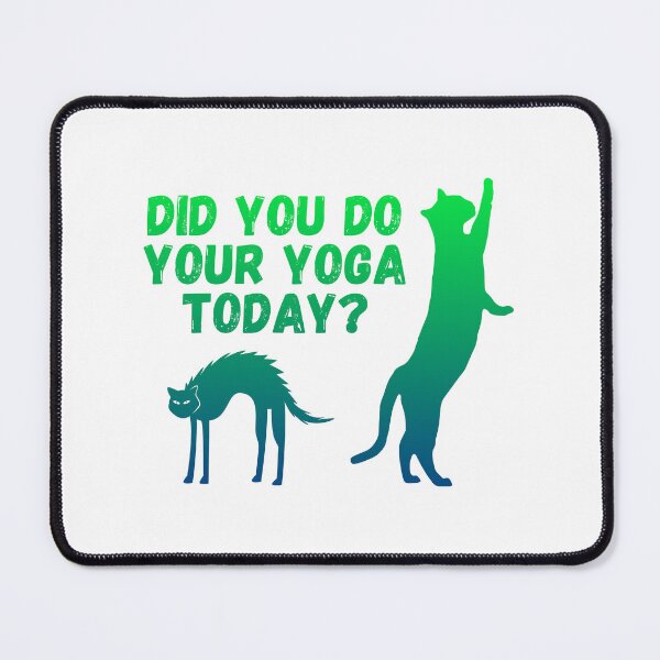 Item preview, Did you do your yoga today? | Cat stretching design designed and sold by Enchantedbox.