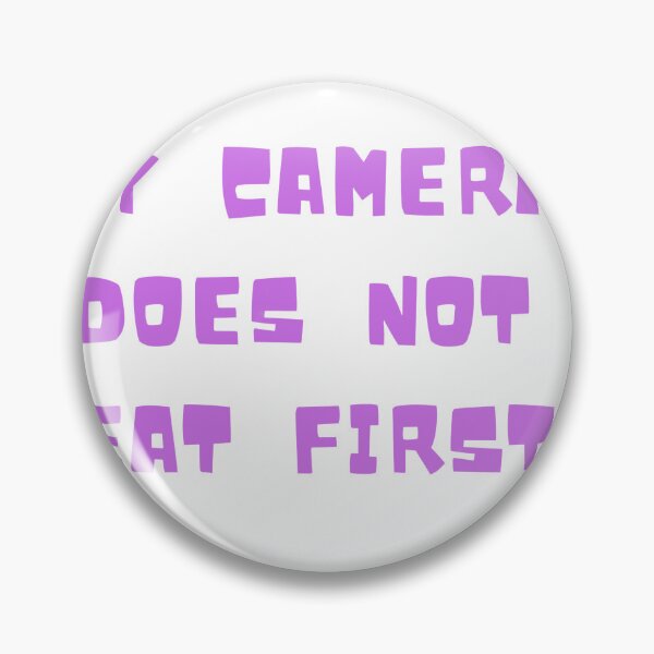 Item preview, My camera does not eat first!! designed and sold by Avacado-shop.