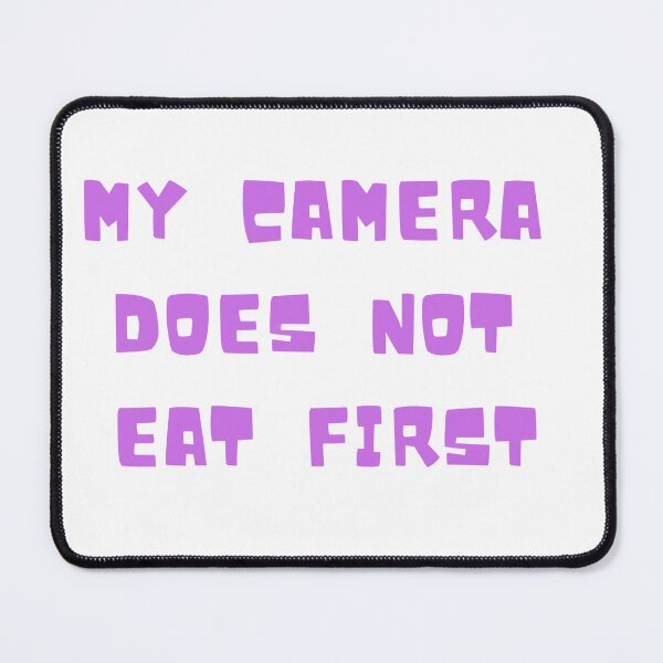 Item preview, My camera does not eat first!! designed and sold by Avacado-shop.
