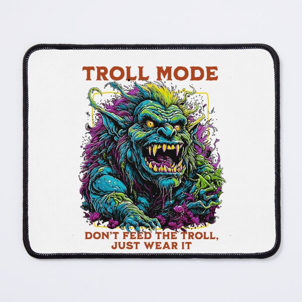 Item preview, Internet Troll Mode designed and sold by CyberYogi.